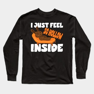 I Just Feel Hollow Inside for a rabbit lover Long Sleeve T-Shirt